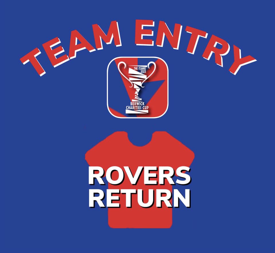 The Stanks Berwick Charities Cup 2023 Team - Rovers Return