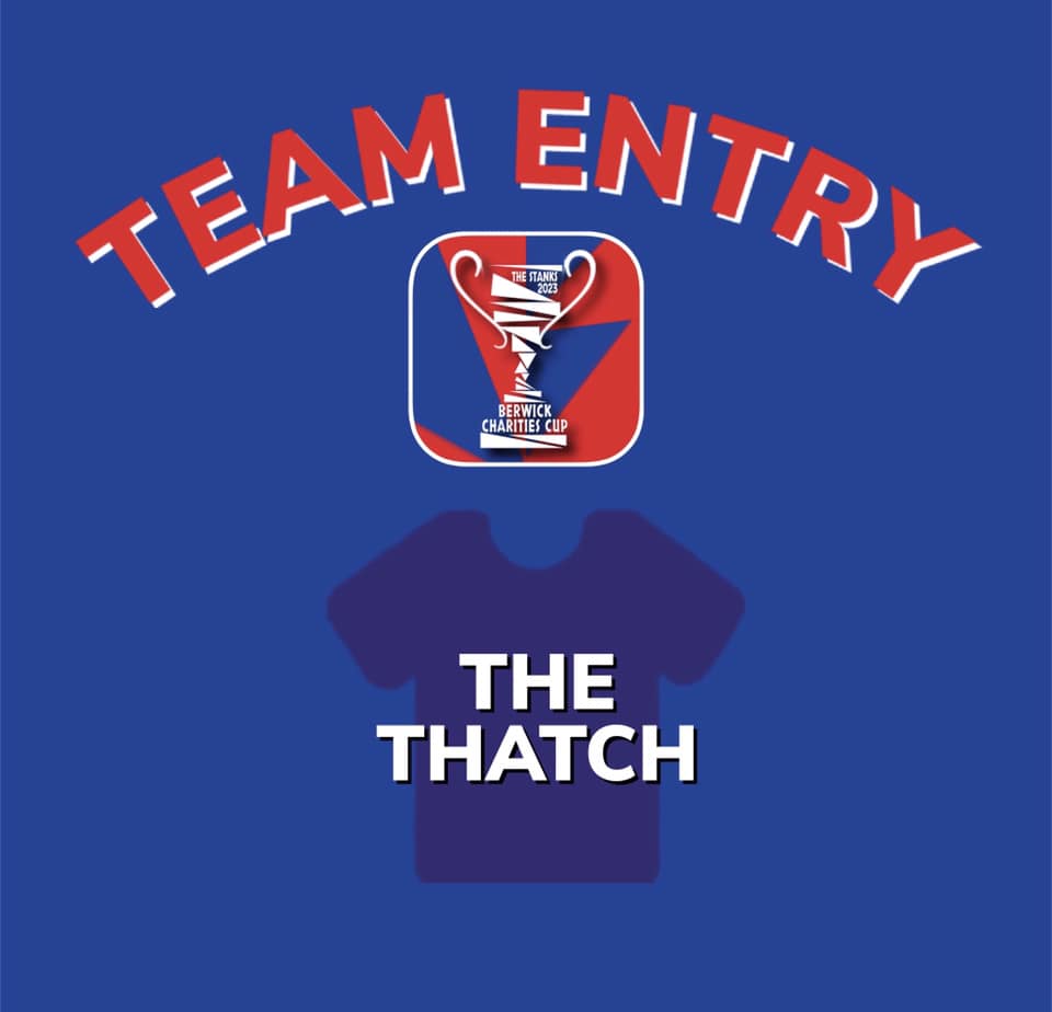 The Stanks Berwick Charities Cup 2023 Team - The Thatch